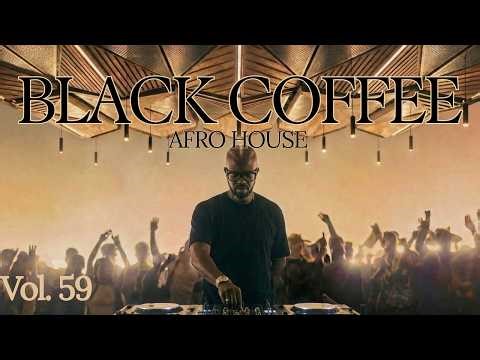 Afro House 2026 Mix | Black Coffee Inspired | Deep Melodic Set Vol. 59 🎵