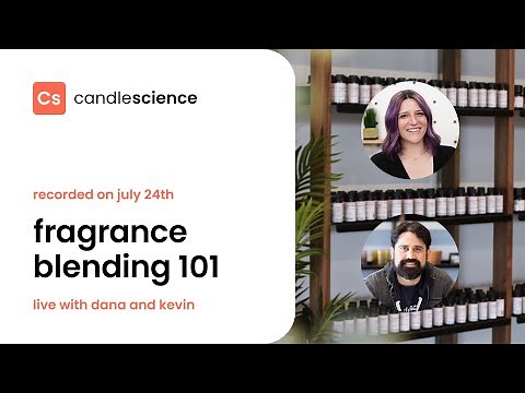 CandleScience Live: Fragrance Blending 101