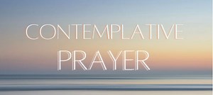 Contemplative Prayer
