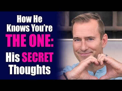 How He Knows You're the One: His Secret Thoughts | Relationship Advice for Women by Mat Boggs