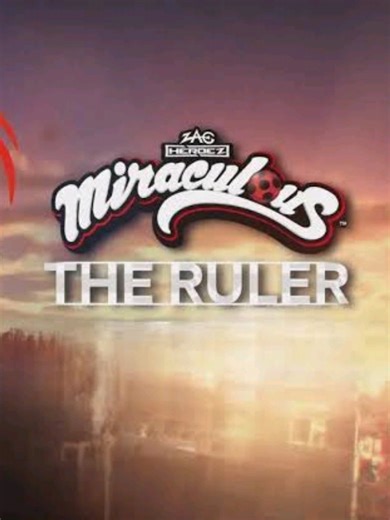 MIRACULOUS LADYBUG SEASON 6 | THE RULER EPISODE 15 🐞🐾 #mlb #miraculous #miraculousladybug #mlbseason6 #theruler