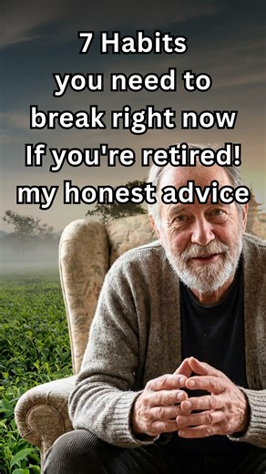 ⚠️ 7 Habits You Need To Break Right Now If You're Retired | My Honest Advice Retirement should bring peace—not hidden stress from old habits. Some routines quietly drain your health, money, and joy. Breaking them now can completely change how you live each day. Watch for honest advice that could reshape your retired life. #seniorcare #health #tips #lifelessons #seniorliving #usamotivation | Elderly Roots