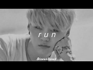 bts - run (slowed + reverb)