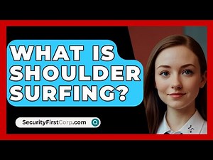 What Is Shoulder Surfing? - SecurityFirstCorp.com