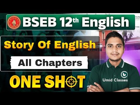 Story Of English Class 12 Bihar Board | Story Of English One Shot