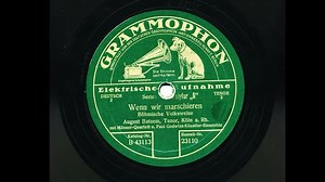 Wenn wir marschieren“当我们行军时”(1930)【德国军歌】