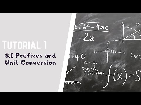 Physics Matriculation: Tutorial 1: SI Prefixes and Unit Conversion