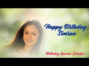 Simran Birthday Special Songs | Back To Back Video Songs | Simran Tamil Hit Songs | Simran Hits