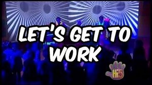 Let's Get To Work - Hi-5 - Season 3 Song of the Week