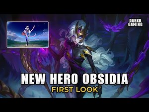 New Hero Obsidia First Look | Mobile Legends