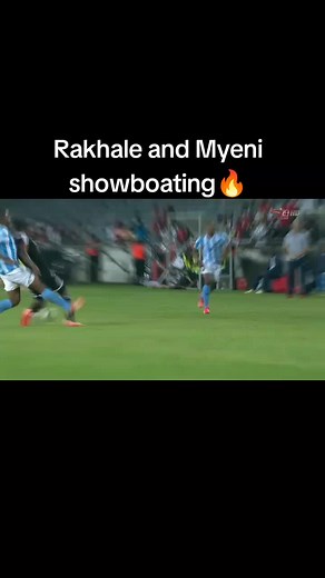 Showboating Skills of Rakhale and Myeni in PSL
