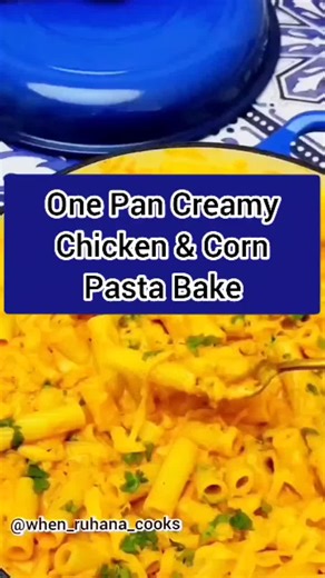 One Pan Creamy Chicken & Corn Pasta Bake (Recipe 👇) For more easy recipes Follow @when_ruhana_cooks On Instagram, TikTok Would appreciate if you'd Like, Follow & Share 💕 Reloading content shared on previous page before being hacked & stolen! 😔 Please do spread the word to follow this new page 😊 Rec cred: @when_ruhana_cooks (Previously known as mama taught me well) ✨A peek into my SOULful Kitchen✨ INGREDIENTS: 500g Fattis & Monis ridged macaroni (or paste of choice) 1kg chicken fillet (cubed)