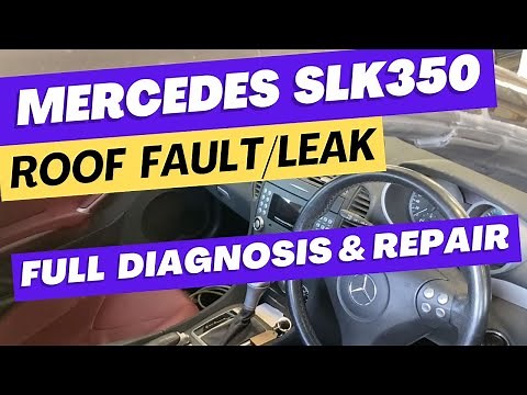 Mercedes slk 350 roof problems (Leak from vario roof)