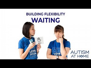 How to Teach my Child with Autism to Wait - Building Flexibility (3/6) | Autism at Home