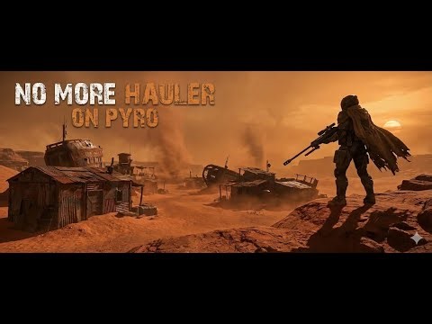 No More Hauler On Pyro Pt 1