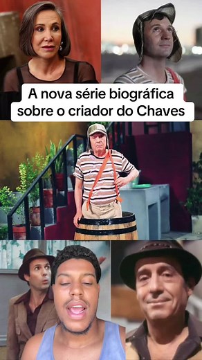 Nova série biográfica sobre o criador do Chaves
