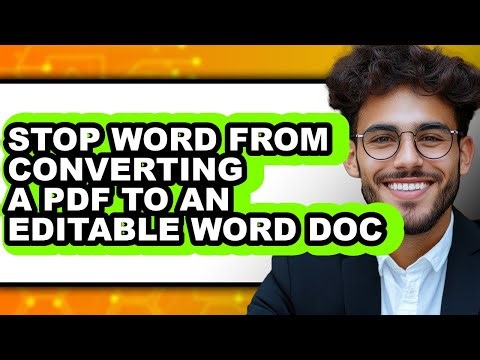 How to Stop Word from Converting a Pdf to an Editable Word Doc - Step by Step