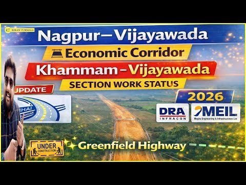 Khammam to Vijayawada Greenfield Highway Latest Construction Status Economic Corridor Kiran Tummala
