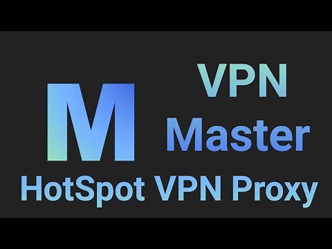 VPN Master - HotSpot VPN Proxy