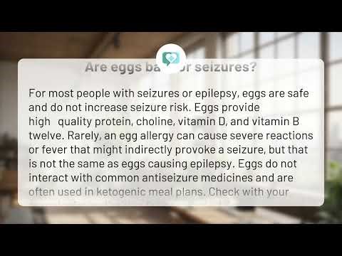 Are eggs bad for seizures? | Eggs & Seizures