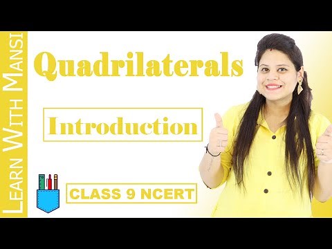 Class 9 Maths | Chapter 8 | Introduction | Quadrilaterals | NCERT