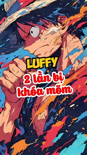2 lần Luffy bị khoá mõm? #onepiece #anime #luffy #shorts