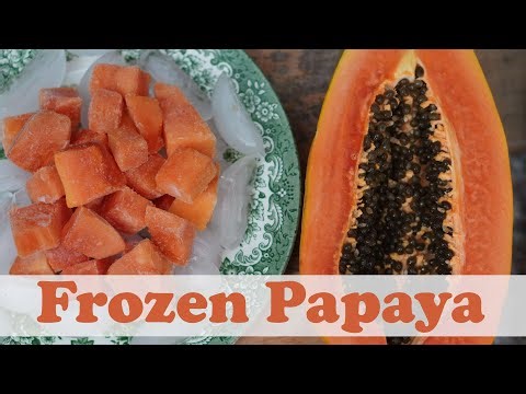 How to Freeze Papaya
