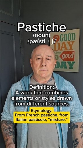 Pastiche! English Pronunciation, Meaning, Synonyms, Etymology, and Examples!