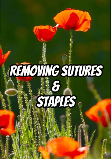 Wound Care Techniques: Removing Sutures and Staples