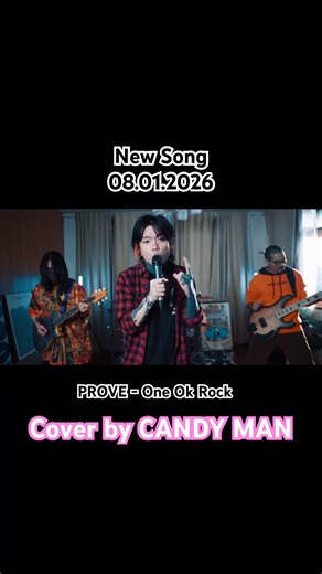 New Song 08.01.2026 Prove - One Ok Rock Cover by CANDY MAN🔥#candyman #cover #oneokrock