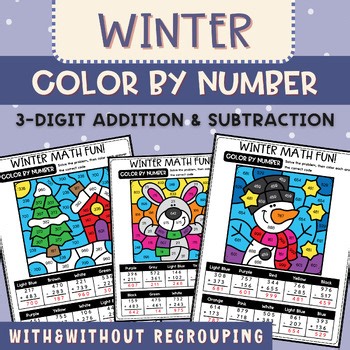 Winter Color by Number 3-Digit Addition & Subtraction With & Without Regrouping
