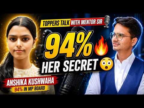 Anshika Kushwaha ne 94% Kaise Score Kiya? 😳 | Toppers Talk with Mentor Sir | Mentor Sir Guidance 🔥