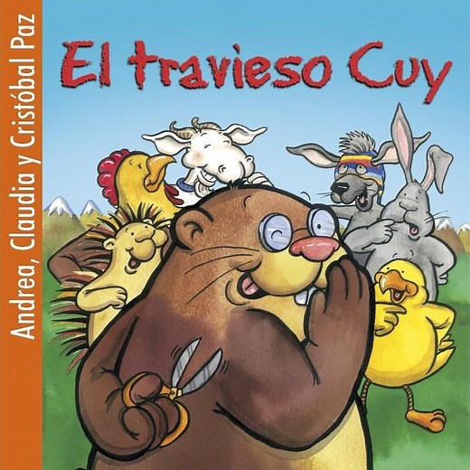 Presentación de los Personajes del Cuento el Travieso Cuy