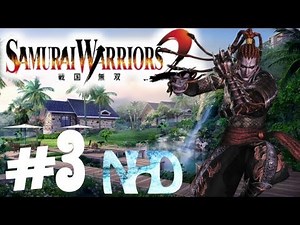 Let's Play Samurai Warriors 2 Kotaro Fuma Ch3 Siege of Osaka Castle(2of2)