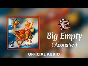 Stone Temple Pilots – Big Empty (Acoustic) (Official Audio)