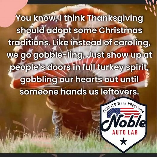 Ok ok HEAR me out …. #nobleautolab #thanksgiving | Noble Auto Lab