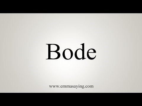 How To Say Bode