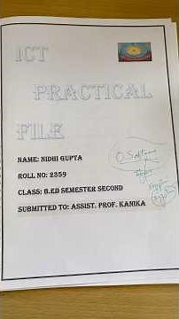 ICT Practical File (File with complete information how to make it) B.Ed. Sem-2