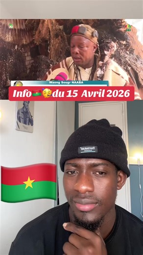 Info🇧🇫🥳du 15 Avril 2026 #burkinatiktok🇧🇫🇧🇫🇧🇫❤️ #rdalartiste #pourtoi #cotedivoire #france
