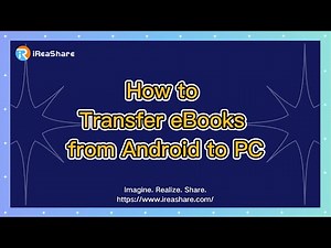 How to Transfer eBooks from Android to PC Conveniently