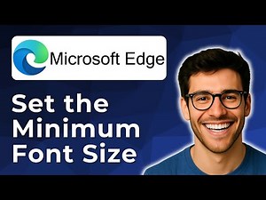 How to set the minimum font size in Microsoft Edge [2025 Easy Guide]
