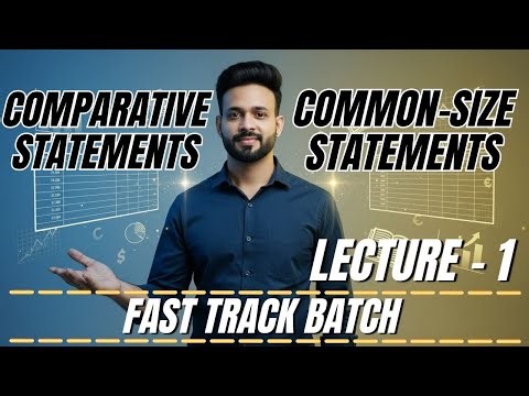 Comparative Statements + Common-Size Statements 🚀 | Class 12 Accounts | Fast Track by Vijay Sir