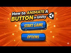 How to Make an Animated Button in Unity