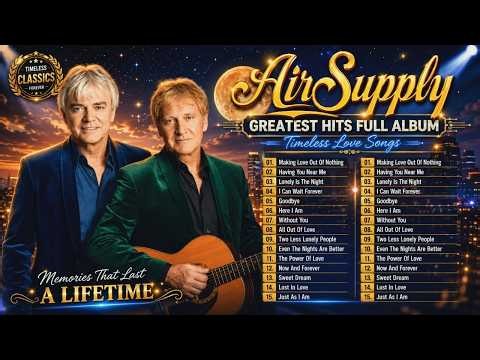 Air Supply Greatest Hits ⭐The Best Air Supply Songs 2026 🎁