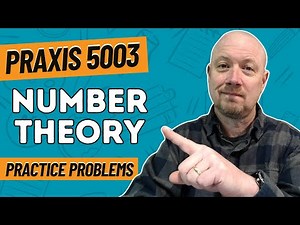 Practice Problems for Number Theory | Praxis Elementary Education: Mathematics Subtest (5003)