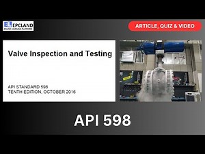 Mastering API 598: Valve Inspection Quiz