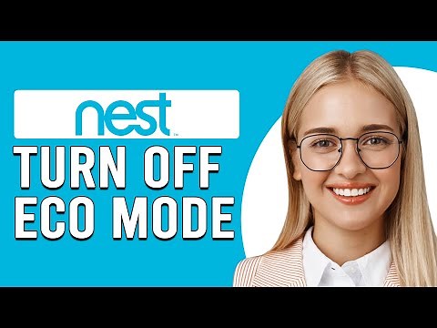 How To Turn Off Eco Mode On Nest Thermostat (How To Disable Eco Mode On Google Nest Thermostat)