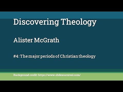 Discovering Theology 4: The History of Theology