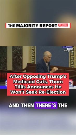 114 reactions · 11 shares | Senator Thom Tillis won't be running for reelection in 2026 after opposing the massive Medicaid cuts. | The Majority Report | Facebook