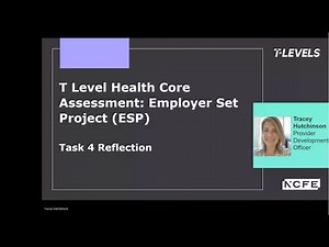 T Level Health Core Assessment: Employer Set Project (ESP) Reflection